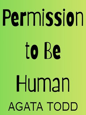 cover image of Permission to Be Human